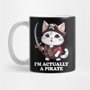 I'm Actually A Pirate - Funny Cat Mug